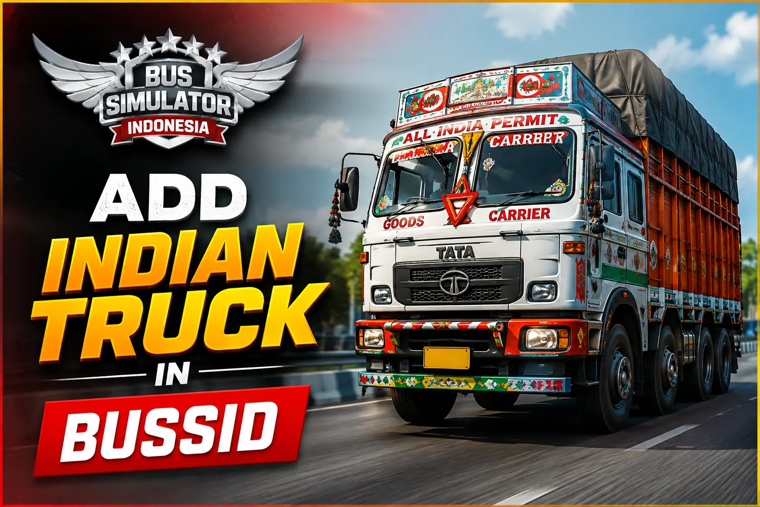 How to Add Indian Truck in Bus Simulator Indonesia (BUSSID)
